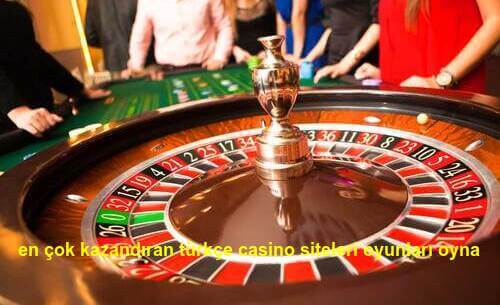 en çok kazandıran türkçe casino siteleri oyunları oyna